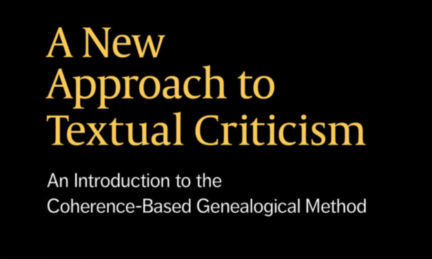 Review: A New Approach to Textual Criticism: An Introduction to the Coherence-Based Genealogical Method by Tommy Wasserman and Peter J. Gurry