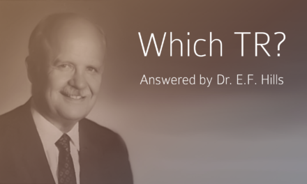 Which TR? Answered by Dr. E.F. Hills