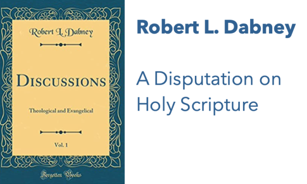 Discussions of Robert L. Dabney, Volume 1