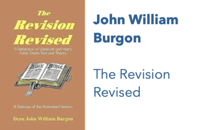 The Revision Revised by John William Burgon