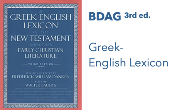 BDAG: Greek-English Lexicon, 3rd Edition