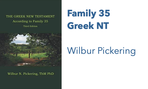 The Greek New Testament According to Family 35