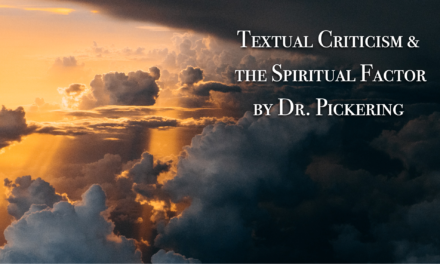 Textual Criticism and the Spiritual Factor